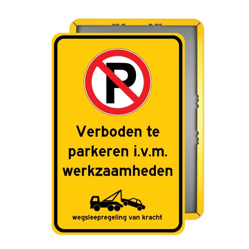 Wegsleepregeling Borden Koop Je Op Parkeerbord Nl Levertijd Dagen